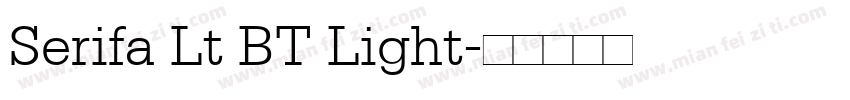 Serifa Lt BT Light字体转换